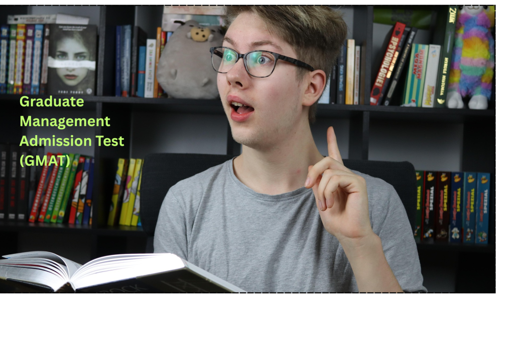 Graduate Management Admission Test (GMAT) GMAT Preparation